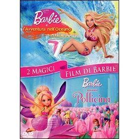 Barbie avventura nell'oceano - Barbie presenta Pollicina (Cofanetto 2 dvd)