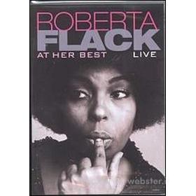 Roberta Flack. At Her Best. Live