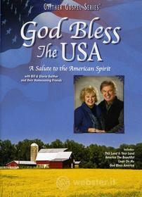 Bill & Gloria / Homecoming Friends Gaither - God Bless The Usa