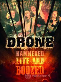 Drone. Hammered Live And Boozed