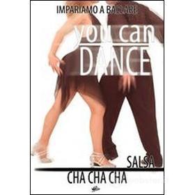 You Can Dance. Salsa, Cha cha cha