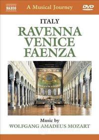Wolfgang Amadeus Mozart. A Musical Journey. Ravenna, Faenza e Venezia