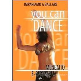 You Can Dance. Meneaito, E-O-Tchan