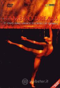Bamboo Dream. Cloud Gate Dance Theatre of Taiwan