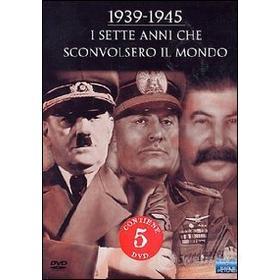 1939 - 1945 Sette anni che sconvolsero il mondo (Cofanetto 5 dvd)