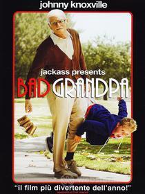 Jackass Presents. Bad Grandpa
