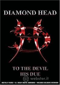 Diamond Head - To The Devil His Due