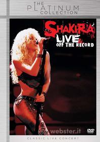 Shakira - Live & Off The Record (The Platinum Collection)