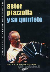 Astor Piazzolla. Live. Montreal Jazz Festival