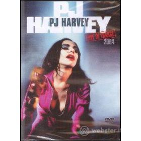 PJ Harvey. Live in France 2004
