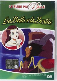 La Bella E La Bestia - Le Fiabe Piu' Belle