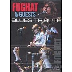 Foghat. Foghat & Guests. Blues Tribute