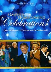 Bill & Gloria / Homecoming Friends Gaither: Gaither Homecoming Celebration