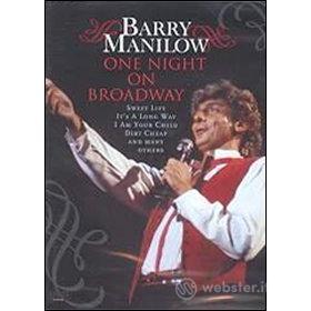 Barry Manilow. One Night in Broadway