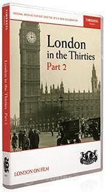 London In The Thirties Part 2