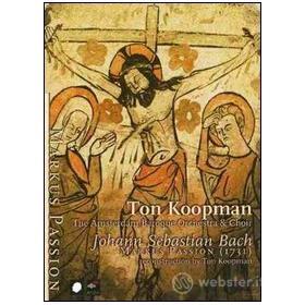 Ton Koopman. Passione secondo San Marco di Johann Sebastian Bach