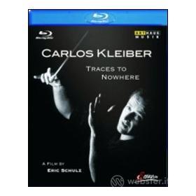Carlos Kleiber. Traces to Nowhere (Blu-ray)
