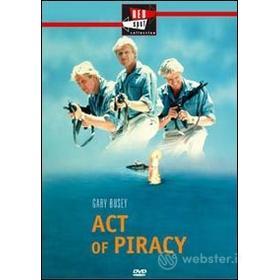 Act of Piracy. Atto di pirateria