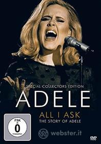 Adele. All I Ask. The Story Of Adele