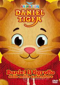 Daniel Tiger. Vol. 1. Daniel il tigrotto dalle mille avventure
