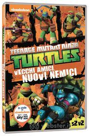 Teenage Mutant Ninja Turtles. Stagione 2. Vol. 2. Vecchi amici, nuovi nemici