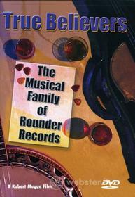True Believers - Family Of Rounder Records