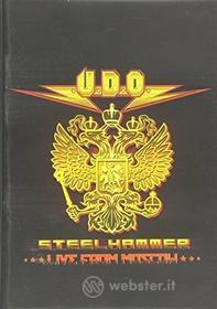 U.D.O. - Steelhammer-Live From Moscow