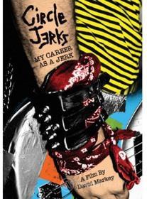 Circle Jerks - My Career As A Jerk