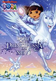 Dora l'esploratrice. Dora salva la Principessa delle Nevi