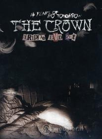 Crown. 14 Years Of No Tomorrow (3 Dvd)