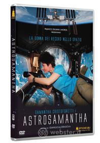 AstroSamantha. La donna dei record nello spazio