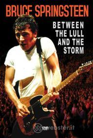 Bruce Springsteen. Between The Lull And The Storm
