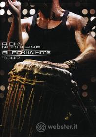 Ricky Martin - Ricky Martin: Live Black & White Tour