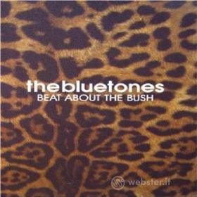 Bluetones. Beat About The Bush