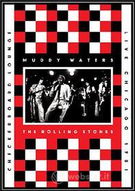 Muddy Waters & the Rolling Stones. Live At The Checkerboard Lounge. Chicago 1981