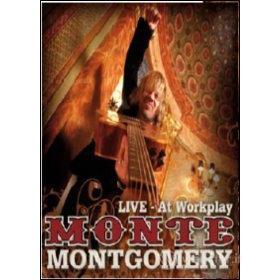 Monte Montgomery. Live at Workplay