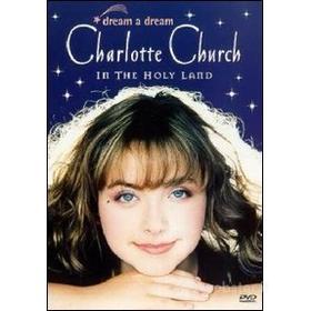 Charlotte Church. Dream A Dream