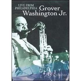 Grover Washington Jr. Live from Philadelphia