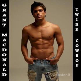 Grant Macdonald - Twink Cowboy