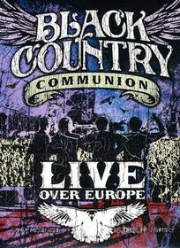 Black Country Communion - Live Over Europe