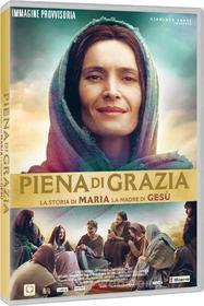 Piena Di Grazia - La Storia Di Maria La Madre Di Gesu'