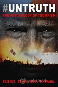 #Untruth: The Psychology Of Trumpism [Edizione : Stati Uniti]