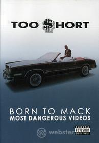 Too Short - Born To Mack: Most Dangerous Videos