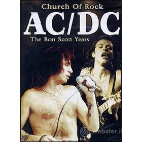AC/DC. Church of Rock: Bon Scott Years