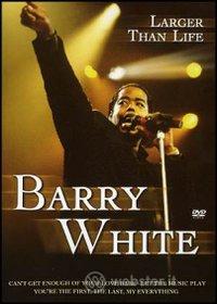 Barry White. Larger Than Life