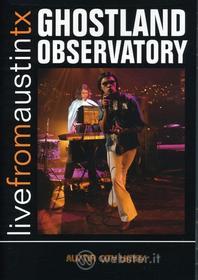 Ghostland Observatory - Live From Austin Texas