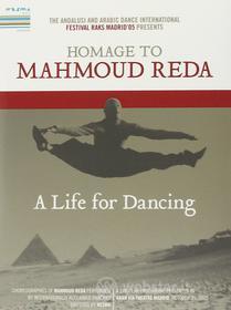 Homage To Mahmoud Reda. A Life For Dancing