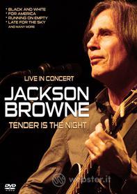 Jackson Browne.Tender Is The Night. Live in Concert