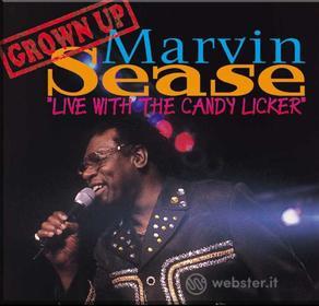 Marvin Sease - Live With The Candy Licker