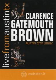 Clarence Gatemouth Brown - Live From Austin Tx